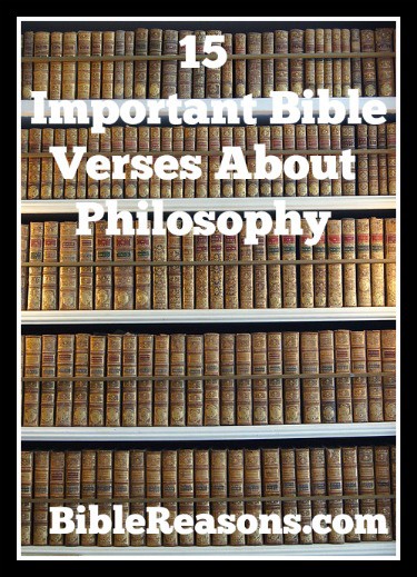 15 Important Bible Verses About Philosophy
