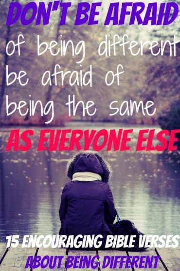 15 Encouraging Bible Verses About Being Different