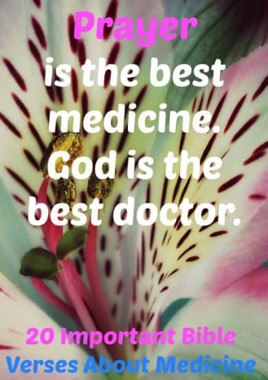 20 Important Bible Verses About Medicine