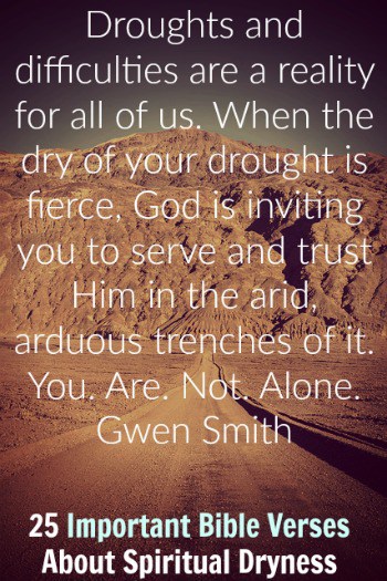 25 Important Bible Verses About Spiritual Dryness