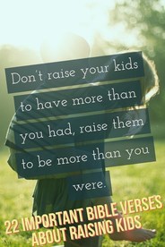 22 Important Bible Verses About Raising Children