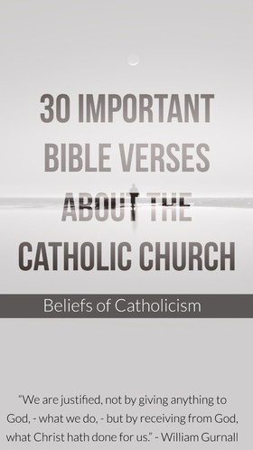 30 Important Bible Verses About The Catholic Church (Catholicism) 