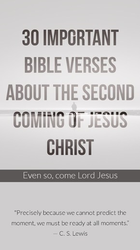 30 Important Bible Verses About The Second Coming of Jesus Christ