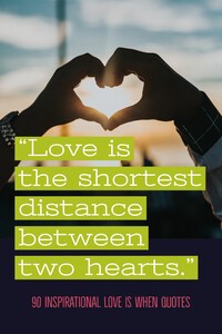 "Love is the shortest distant between hearts."