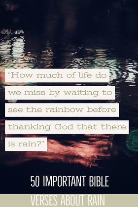 50 Epic Bible Verses About Rain (Symbolism Of Rain In The Bible)