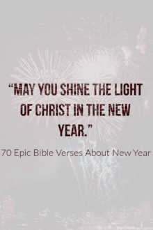 70 Epic Bible Verses About New Year (2022 Happy Celebration)