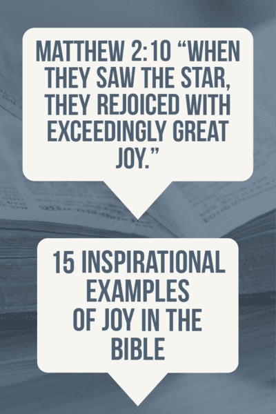 15 inspirational examples of joy in the Bible