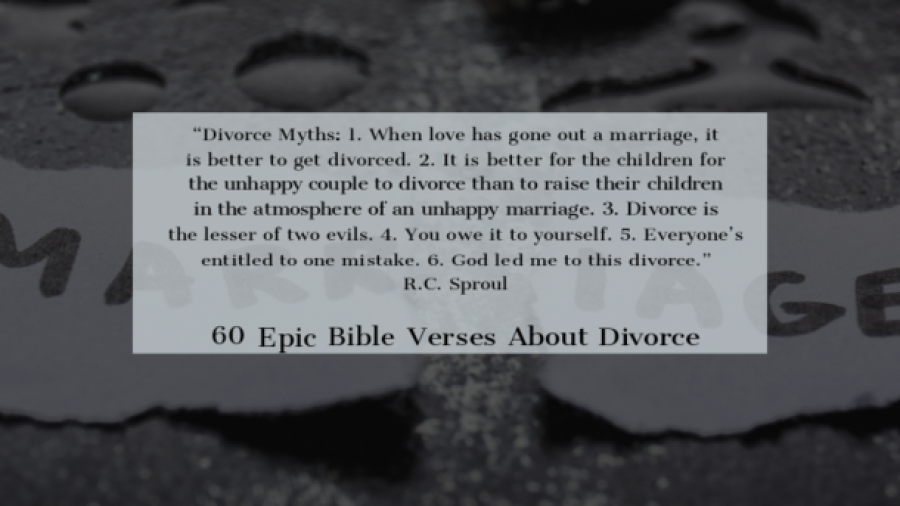 60 Epic Bible Verses About Divorce And Remarriage (Adultery)