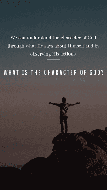 What is the character of God?