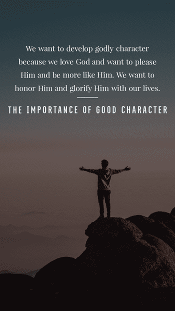 The importance of good character 
