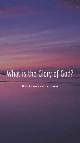 What is the Glory of God?