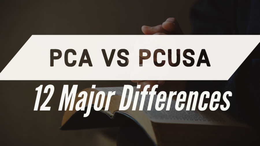 PCA Vs PCUSA Beliefs: (12 Major Differences Between Them)