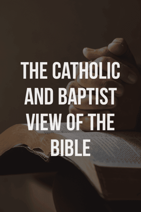 Catholics have three distinct differences from Baptists regarding the Bible