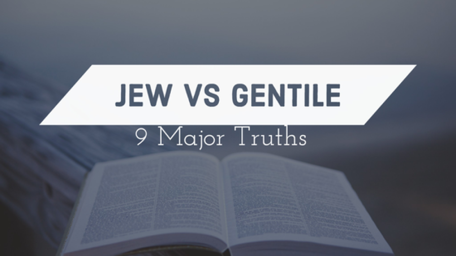 Jew Vs Gentile In The Bible: (9 Major Truths To Know)