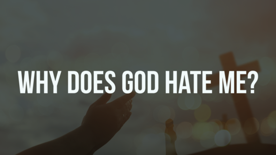 Why Does God Hate Me So Much? (6 Major Truths To Know)